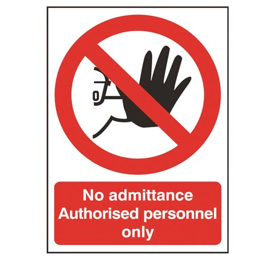 picture of no admittance - authorised personnel only sign